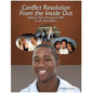 Conflict Resolution from the Inside Out