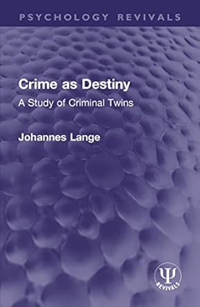 Crime as Destiny