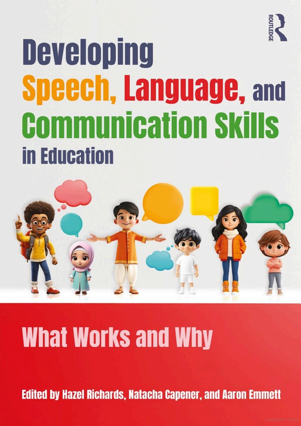 Developing Speech, Language, and Communication Skills in Education: What Works and Why