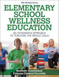Elementary School Wellness Education With HKPropel Access