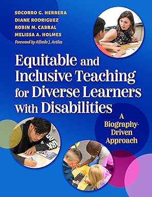 Equitable and Inclusive Teaching for Diverse Learners With Disabilities