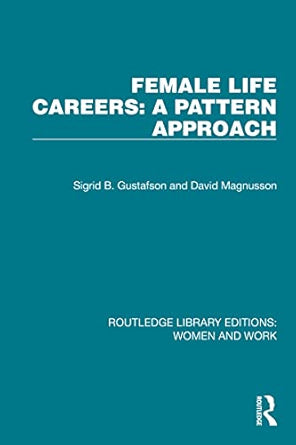 Female Life Careers: A Pattern Approach
