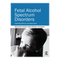 Fetal Alcohol Spectrum Disorders