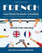 French for Multidisciplinary Courses Beyond 21st Century Literacies