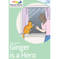 Ginger is a Hero