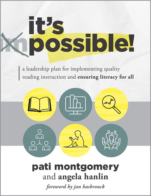 It’s Possible! : A Leadership Plan for Implementing Quality Reading Instruction and Ensuring Literacy for All