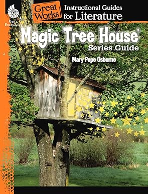 Magic Tree House Series: An Instructional Guide for Literature