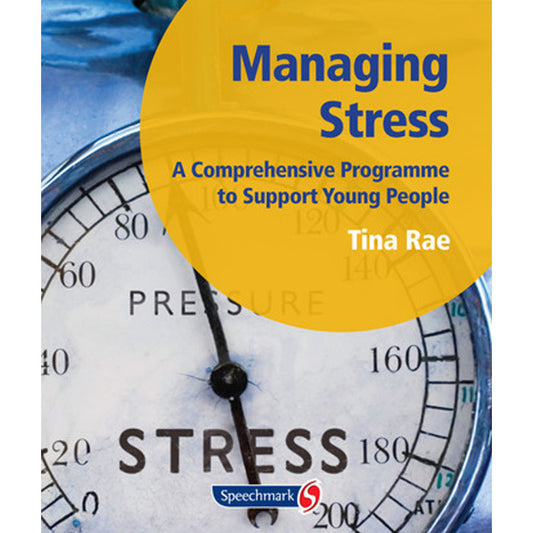 Managing Stress: A Comprehensive Programme to Support Young People