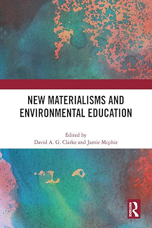 New Materialisms and Environmental Education