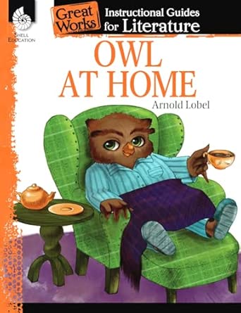 Owl at Home: An Instructional Guide for Literature