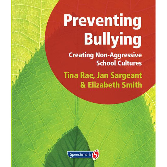 Preventing Bullying: Creating Non-Aggressive School Cultures