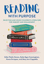 Reading With Purpose: Selecting and Using Children's Literature for Inquiry and Engagement
