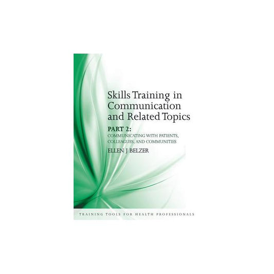 Skills Training in Communication and Related Topics