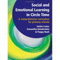 Social and Emotional Learning in Circle Time: A Comprehensive Curriculum for Primary Schools