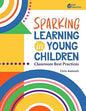 Sparking Learning in Young Children