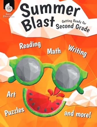 Summer Blast: Getting Ready for Second Grade
