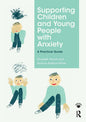 Supporting Children and Young People with Anxiety
