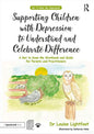 Supporting Children with Depression to Understand and Celebrate Difference