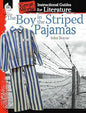 The Boy in Striped Pajamas: An Instructional Guide for Literature