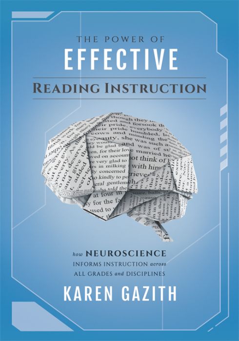 The Power of Effective Reading Instruction: How Neuroscience Informs Instruction Across All Grades and Disciplines