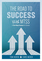 The Road to Success With MTSS: A Ten-Step Process for Schools