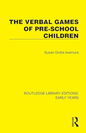 The Verbal Games of Pre-school Children