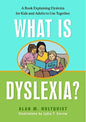 What is Dyslexia? A Book Explaining Dyslexia for Kids and Adults to Use