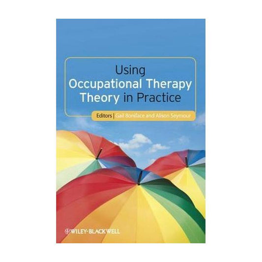 Using Occupational Therapy Theory in Practice