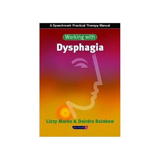 Working with Dysphagia (1st Edition)