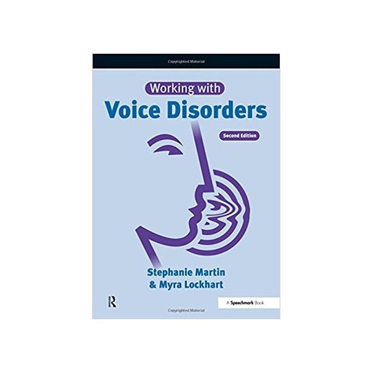 Working with Voice Disorders (2nd Edition)