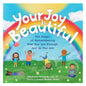 Your Joy is Beautiful: The Magic of Remembering That You Are Enough, Just as You Are