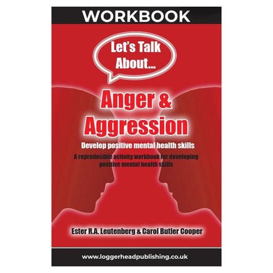 Let’s Talk About Anger and Aggression Workbook