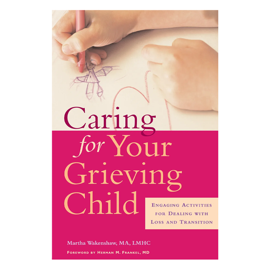 Caring for Your Grieving Child (eBook)
