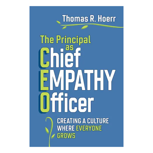 The Principal as Chief Empathy Officer