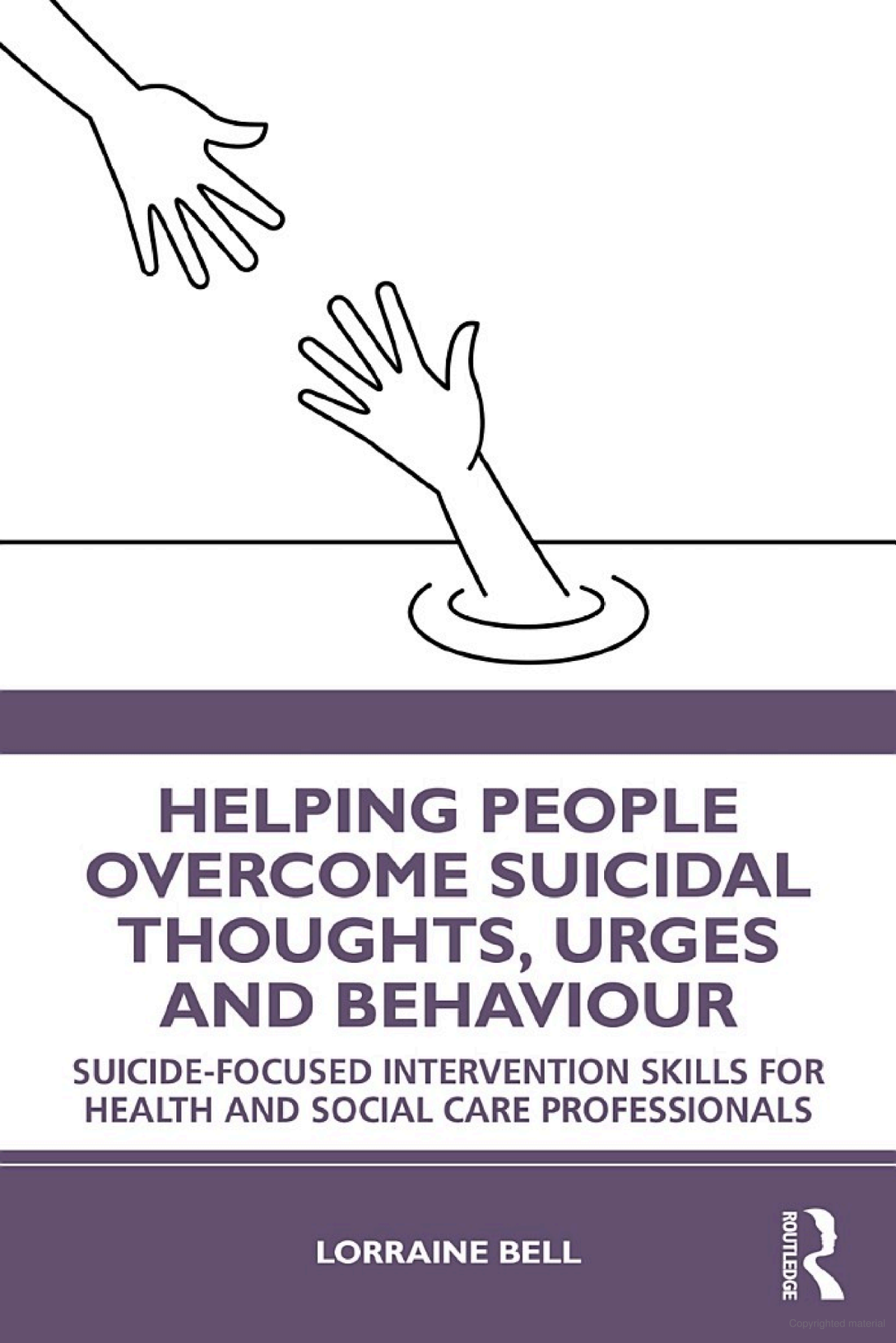 Helping People Overcome Suicidal Thoughts, Urges and Behaviour