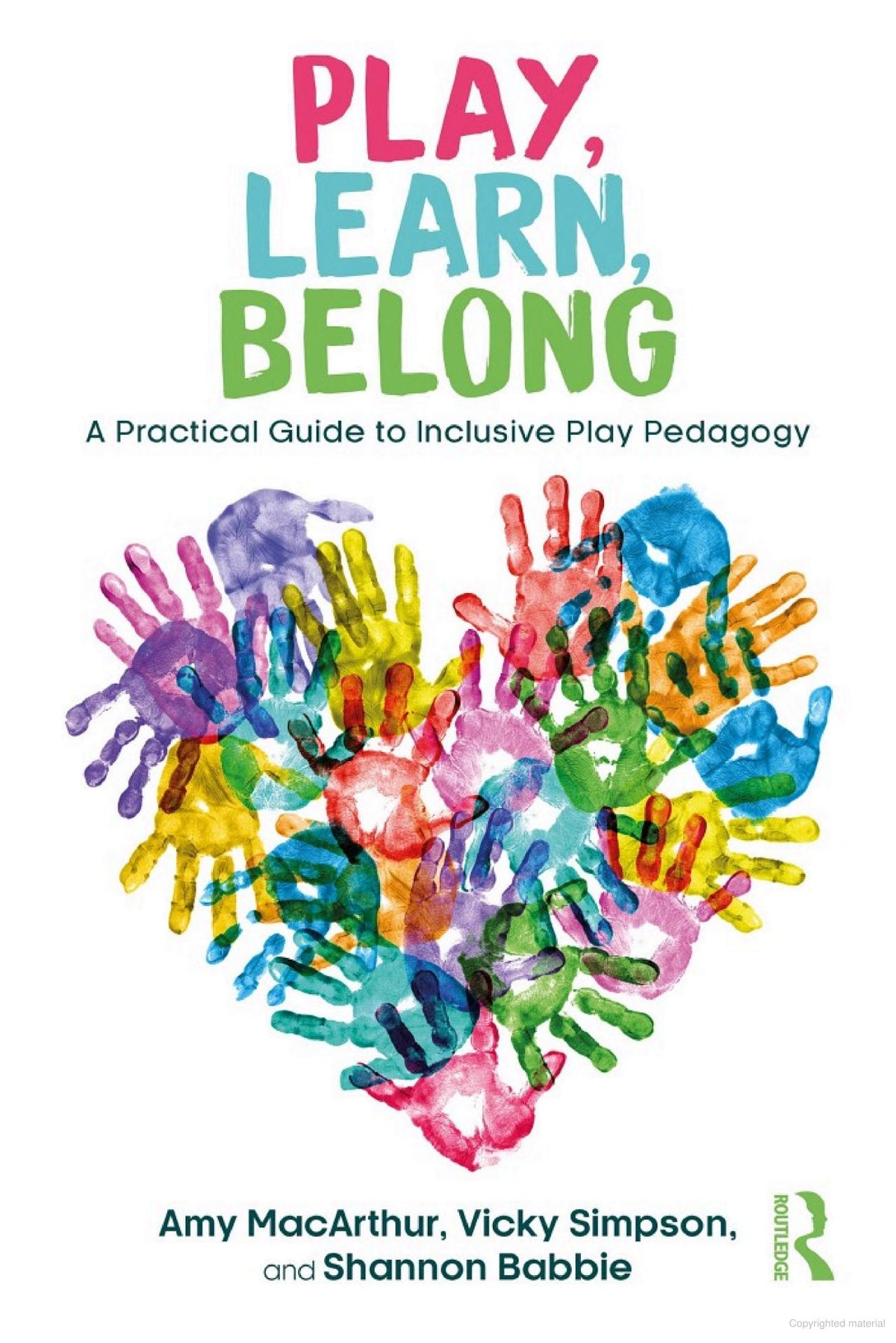 Play, Learn, Belong: A Practical Guide to Inclusive Play Pedagogy