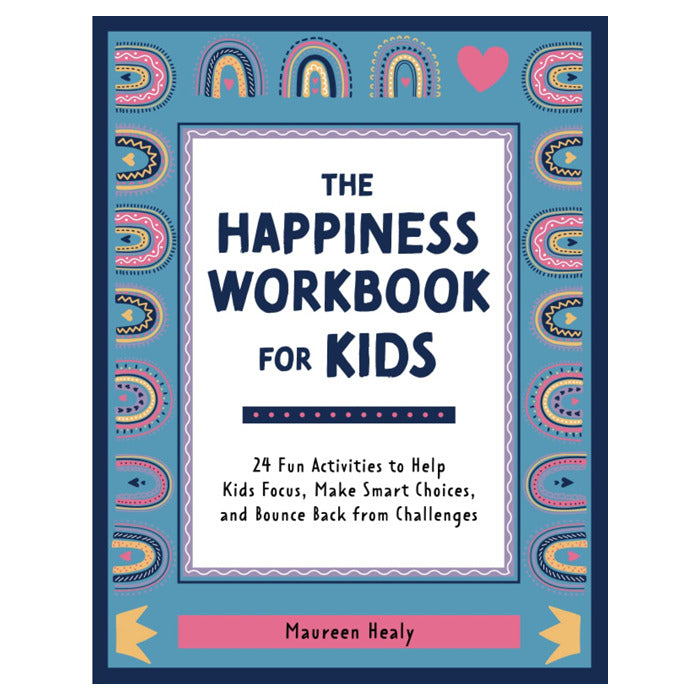 The Happiness Workbook for Kids