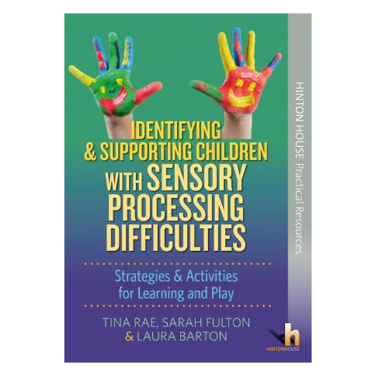 Identifying & Supporting Children with Sensory Processing Difficulties