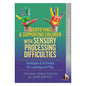 Identifying & Supporting Children with Sensory Processing Difficulties