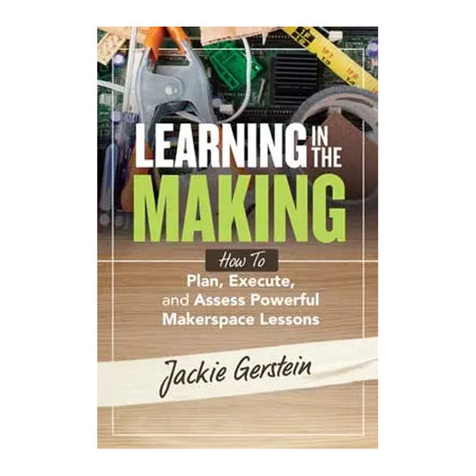 Learning in the Making