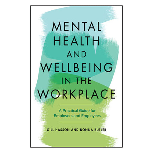 Mental Health and Wellbeing in the Workplace