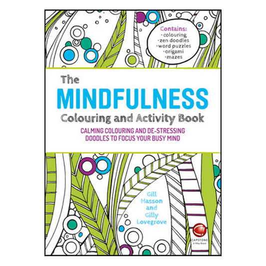 The Mindfulness Colouring and Activity Book