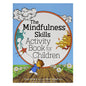 The Mindfulness Skills Activity Book for Children
