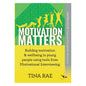 Motivation Matters