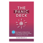 The Panic Deck: 58 Strategies to Break Free from Cycles of Panic & Fear and Reclaim Your Life