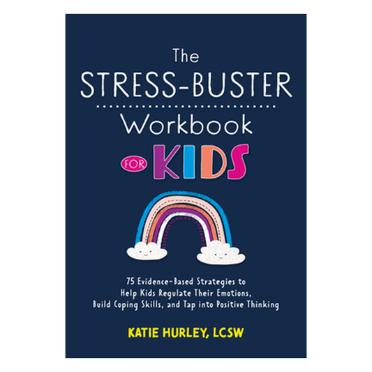 The Stress-Buster Workbook for Kids