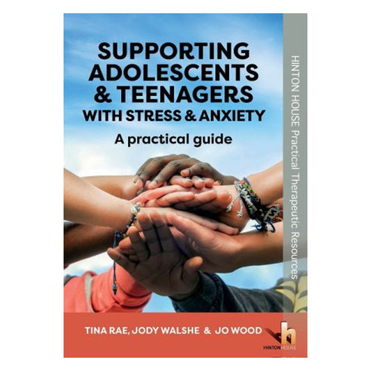 Supporting Adolescents & Teenagers with Stress & Anxiety
