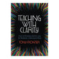 Teaching with Clarity: How to Prioritize and Do Less So Students Understand More