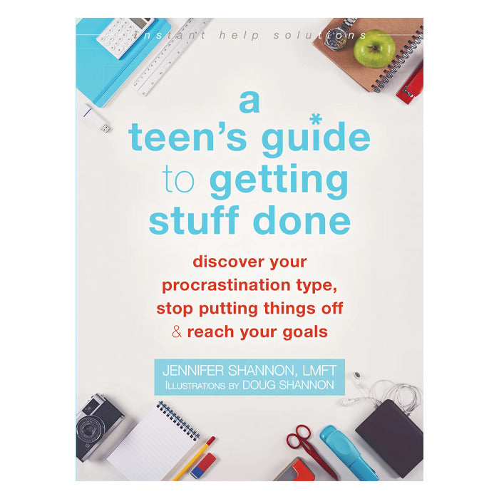 A Teen’s Guide to Getting Stuff Done (eBook)