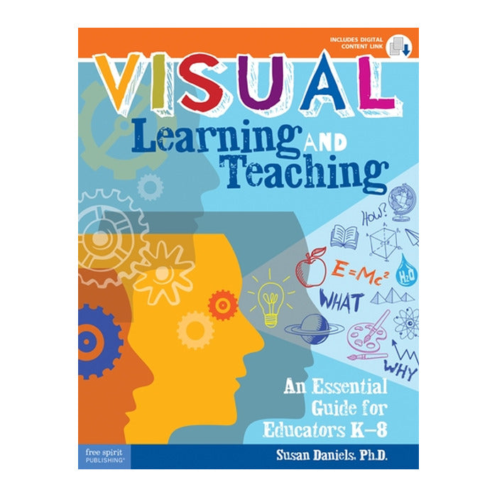 Visual Learning and Teaching: An Essential Guide for Educators K-8
